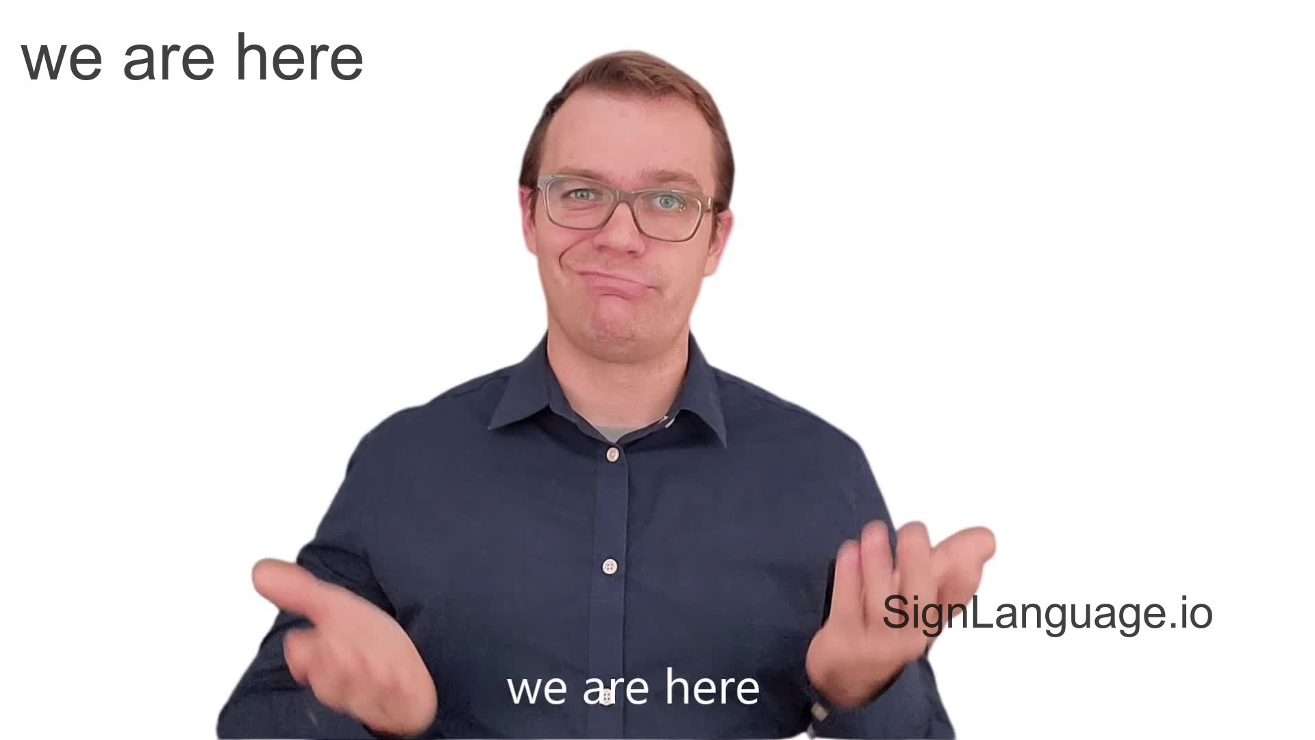 we are here in ASL Example 1 American Sign Language
